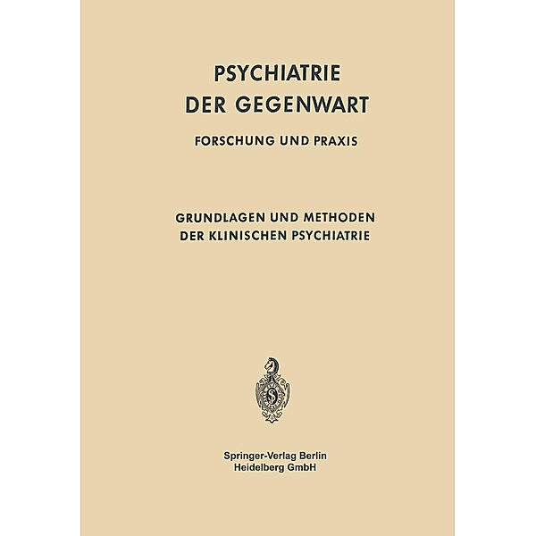 Grundlagen und Methoden der klinischen Psychiatrie / Psychiatrie der Gegenwart Bd.1 / 2