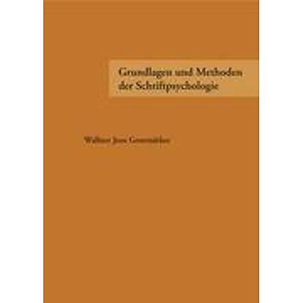 Grundlagen und Methoden der Schriftpsychologie, Teut Wallner, Renate Joos, Rosemarie Gosemärker