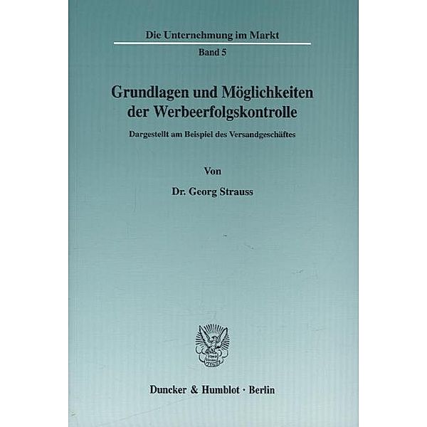 Grundlagen und Möglichkeiten der Werbeerfolgskontrolle., Georg Strauss