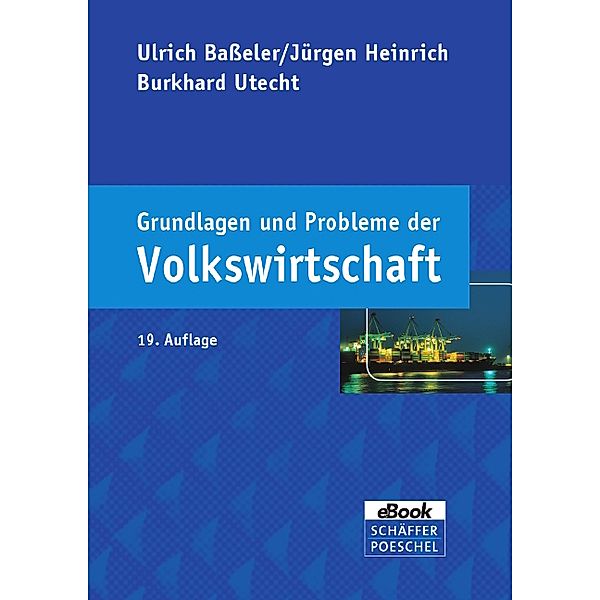 Grundlagen und Probleme der Volkswirtschaft, Ulrich Basseler, Jürgen Heinrich, Burkhard Utecht