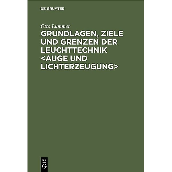 Grundlagen, Ziele und Grenzen der Leuchttechnik, Otto Lummer