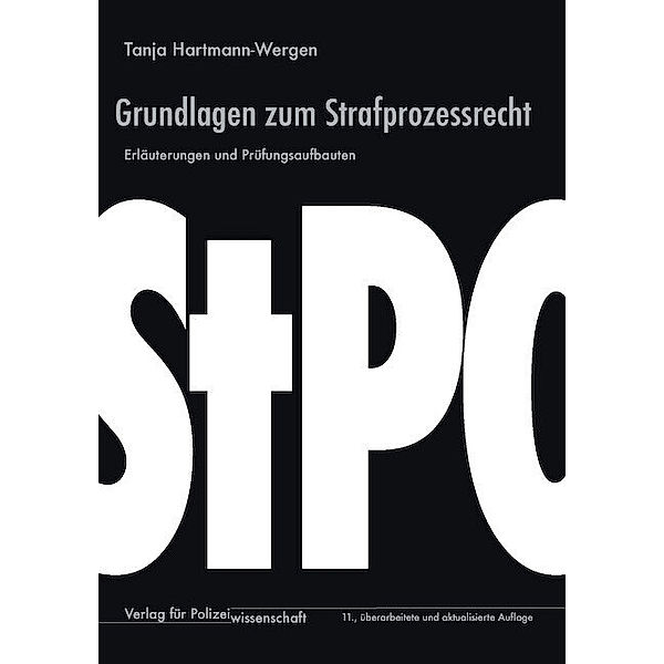 Grundlagen zum Strafprozessrecht, Tanja Hartmann-Wergen