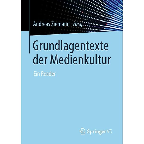 Grundlagentexte der Medienkultur