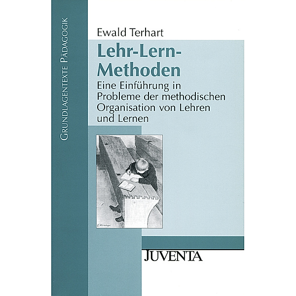 Grundlagentexte Pädagogik / Lehr-Lern-Methoden, Ewald Terhart