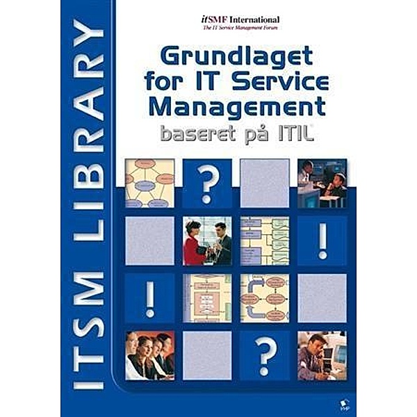 Grundlaget for IT Service Management Baseret På  ITIL®