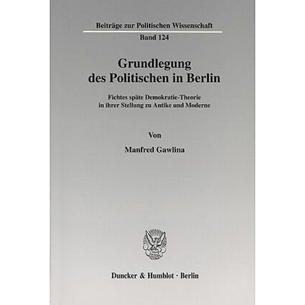 Grundlegung des Politischen in Berlin., Manfred Gawlina