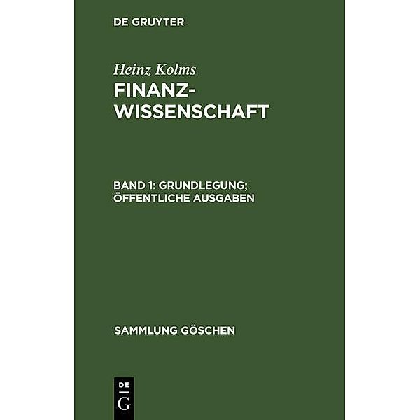 Grundlegung. Öffentliche Ausgaben / Sammlung Göschen Bd.6148, Heinz Kolms