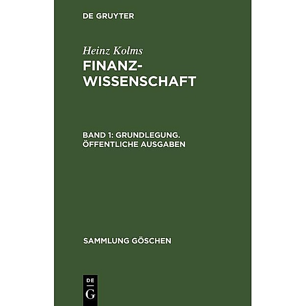 Grundlegung. Öffentliche Ausgaben / Sammlung Göschen Bd.148, Heinz Kolms