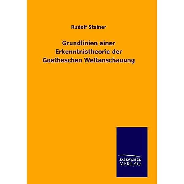 Grundlinien einer Erkenntnistheorie der Goetheschen Weltanschauung, Rudolf Steiner
