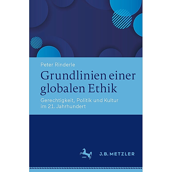 Grundlinien einer globalen Ethik, Peter Rinderle