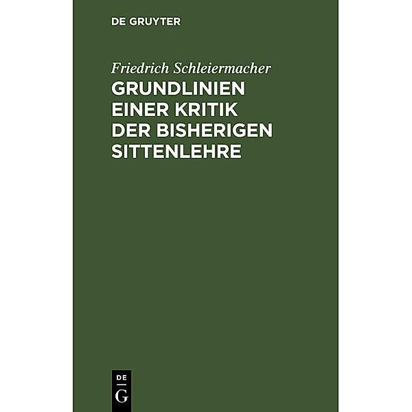 Grundlinien einer Kritik der bisherigen Sittenlehre, Friedrich Schleiermacher
