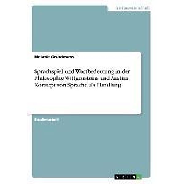 Grundmann, M: Sprachspiel und Wortbedeutung in der Philosoph, Melanie Grundmann