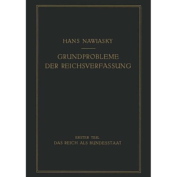 Grundprobleme der Reichsverfassung, Hans Nawiaksy