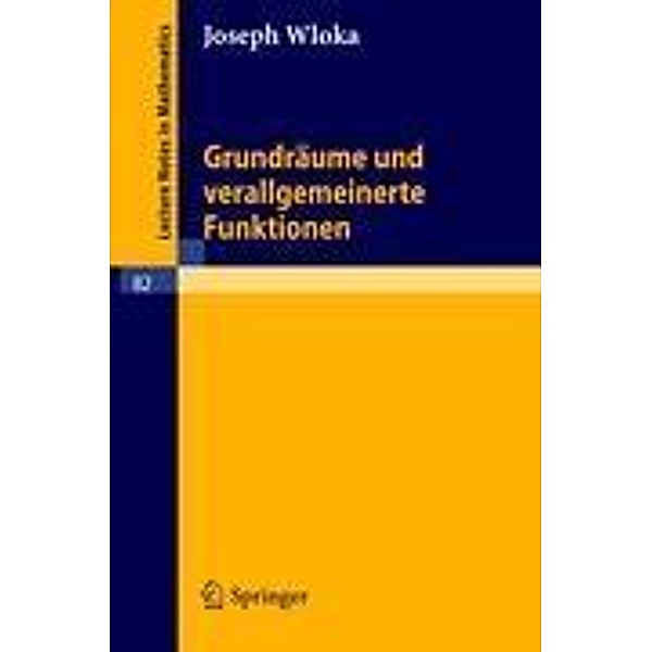Grundräume und verallgemeinerte Funktionen, Joseph Wloka