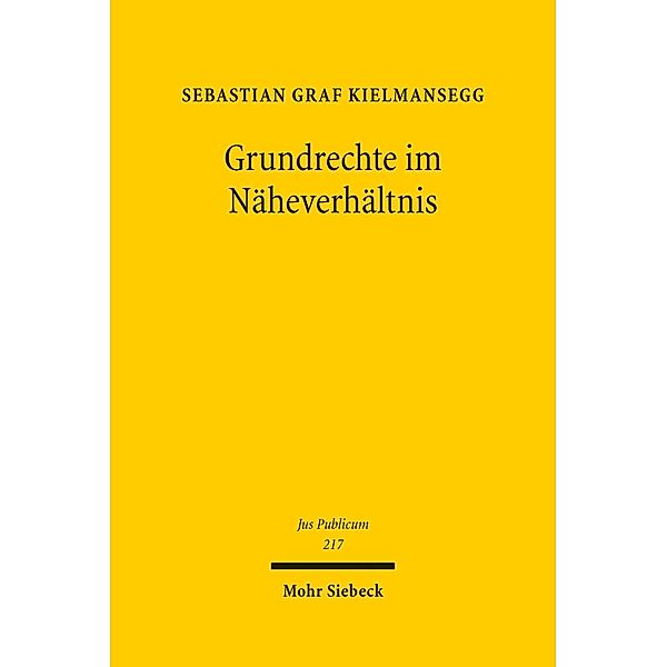 Grundrechte im Näheverhältnis, Sebastian Graf von Kielmansegg