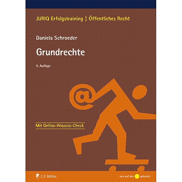 Grundrechte / JURIQ Erfolgstraining, Daniela Schroeder