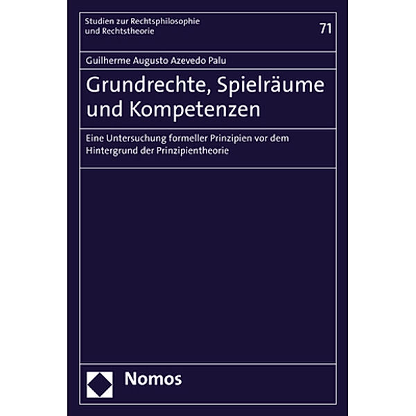 Grundrechte, Spielräume und Kompetenzen, Guilherme Augusto Azevedo Palu