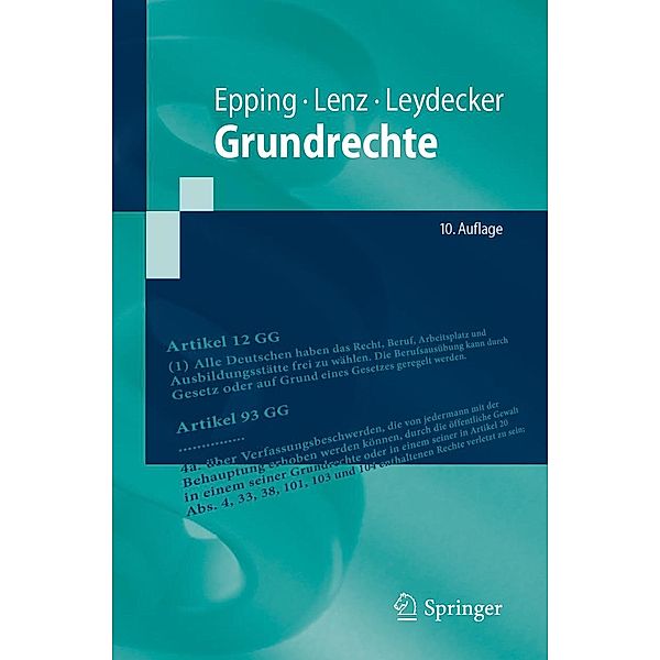 Grundrechte / Springer-Lehrbuch, Volker Epping, Sebastian Lenz, Philipp Leydecker