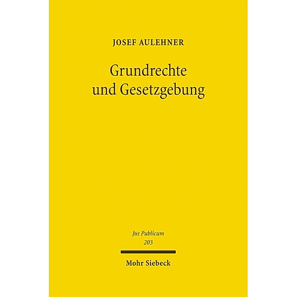 Grundrechte und Gesetzgebung, Josef Aulehner