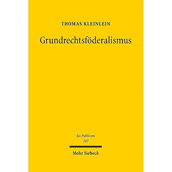 Grundrechtsföderalismus, Thomas Kleinlein