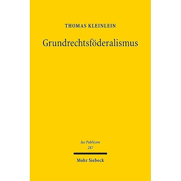 Grundrechtsföderalismus, Thomas Kleinlein