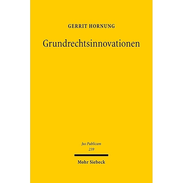 Grundrechtsinnovationen, Gerrit Hornung