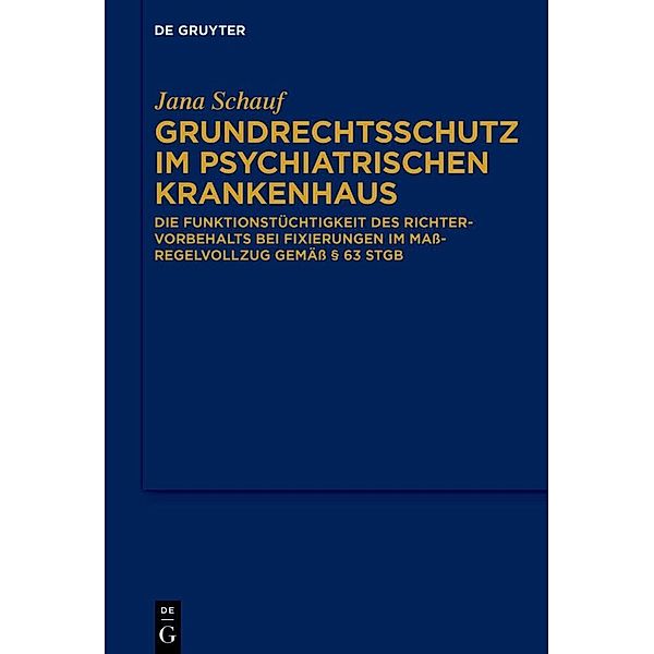 Grundrechtsschutz im psychiatrischen Krankenhaus, Jana Schauf