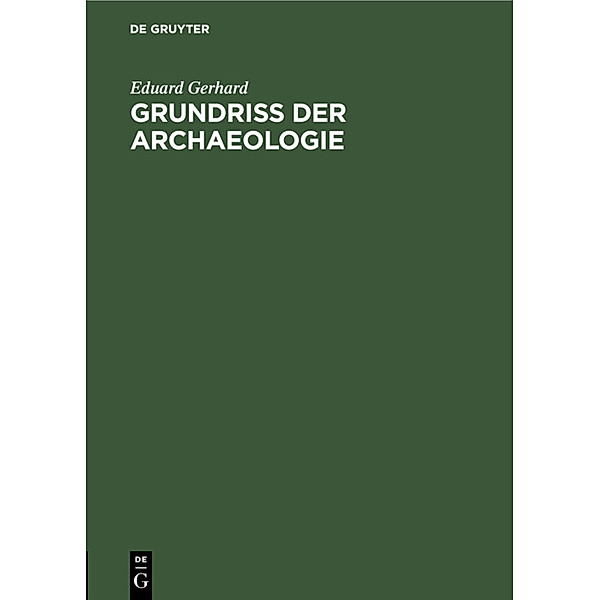 Grundriss der Archaeologie, Eduard Gerhard