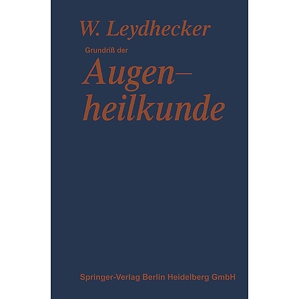 Grundriss der Augenheilkunde, Wolfgang Leydhecker, Franz Schieck, Ernst Engelking