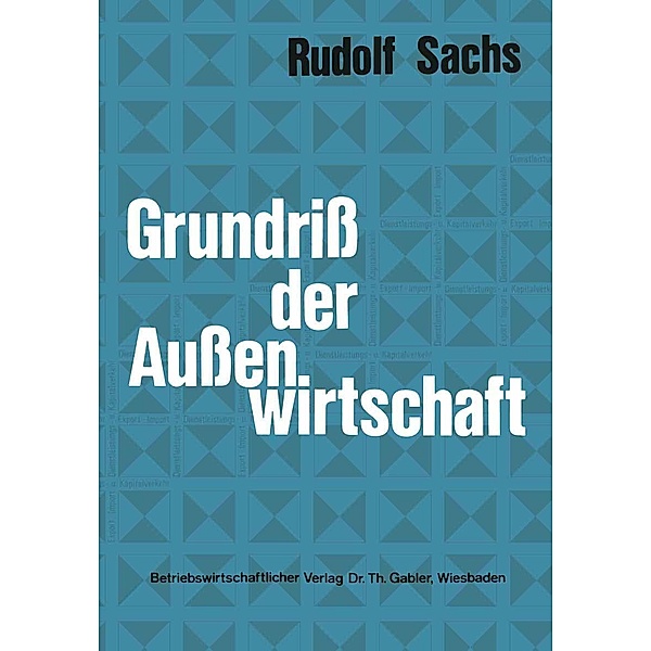 Grundriß der Außenwirtschaft, Rudolf Sachs