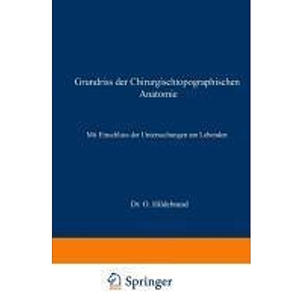 Grundriss der Chirurgischtopographischen Anatomie, Otto Hildebrand