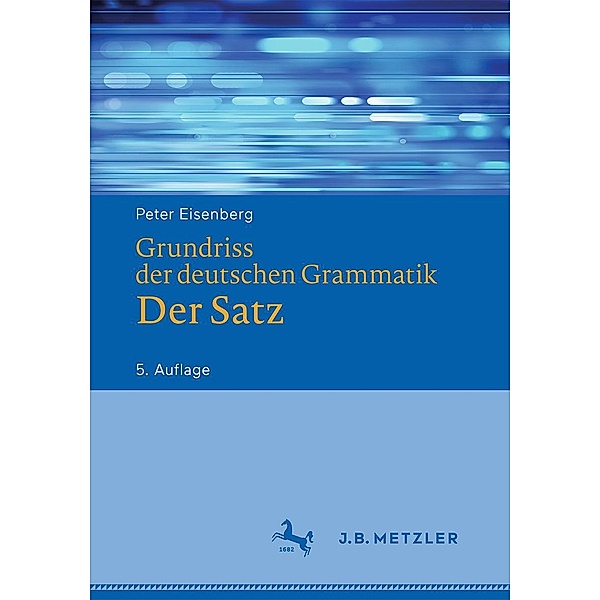 Grundriss der deutschen Grammatik, Peter Eisenberg, Rolf Schöneich