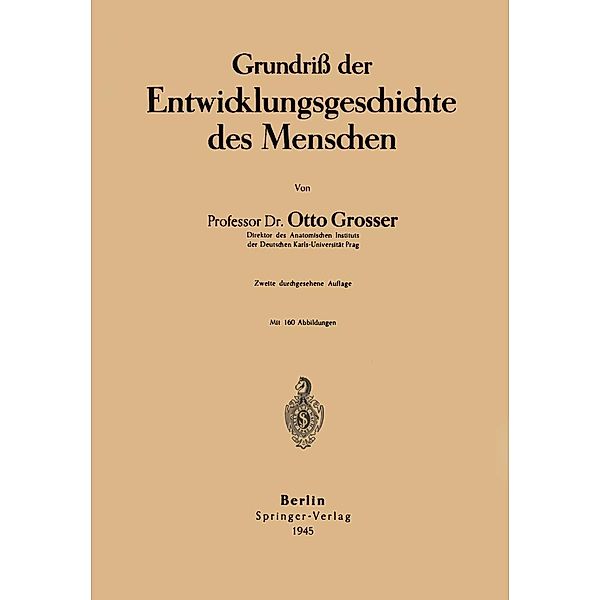 Grundriß der Entwicklungsgeschichte des Menschen, Otto Grosser