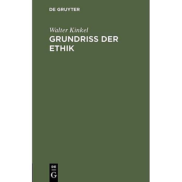 Grundriss der Ethik, Walter Kinkel