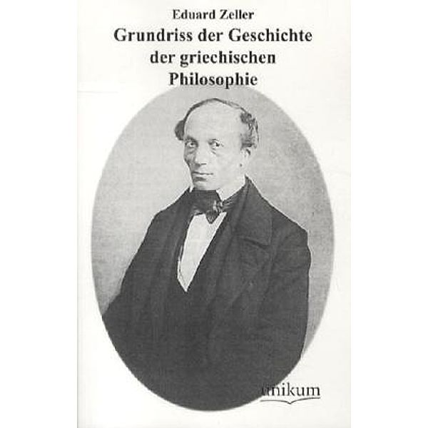 Grundriss der Geschichte der griechischen Philosophie, Eduard Zeller