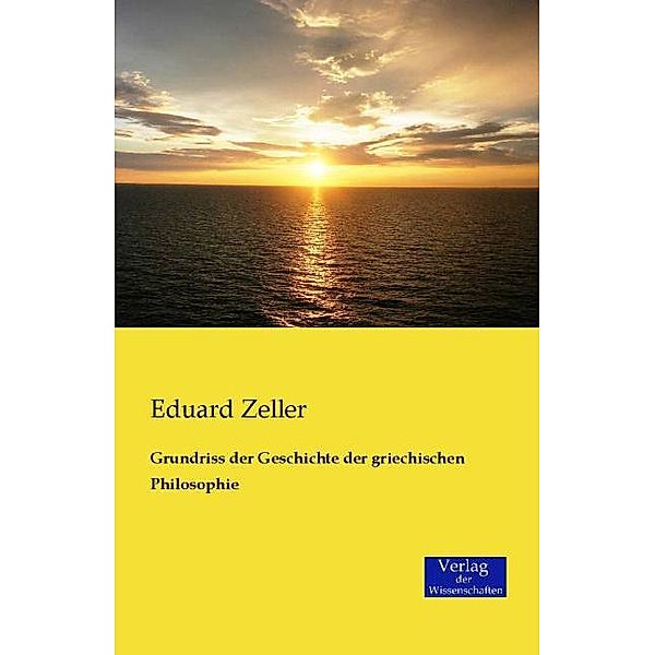Grundriss der Geschichte der griechischen Philosophie, Eduard Zeller