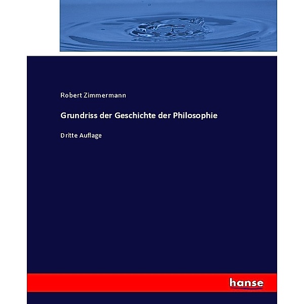 Grundriss der Geschichte der Philosophie, Robert Zimmermann