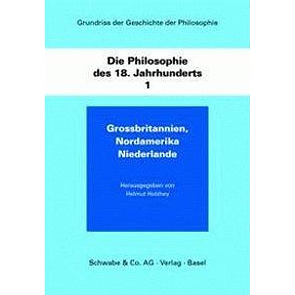 Grundriss der Geschichte der Philosophie: Die Philosophie des 18. Jahrhunderts, 2 Halbbde.