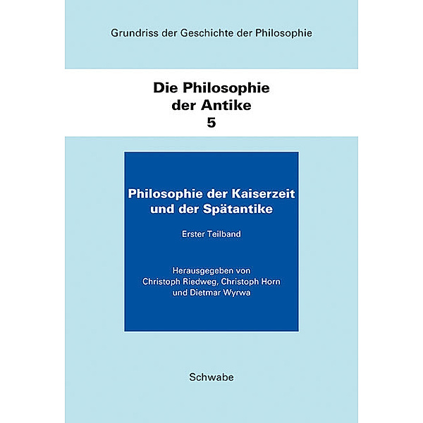 Grundriss der Geschichte der Philosophie / Die Philosophie der Antike.Tlbd.5/1-3