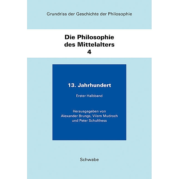 Grundriss der Geschichte der Philosophie / Die Philosophie des Mittelalters.Bd.4/1+2