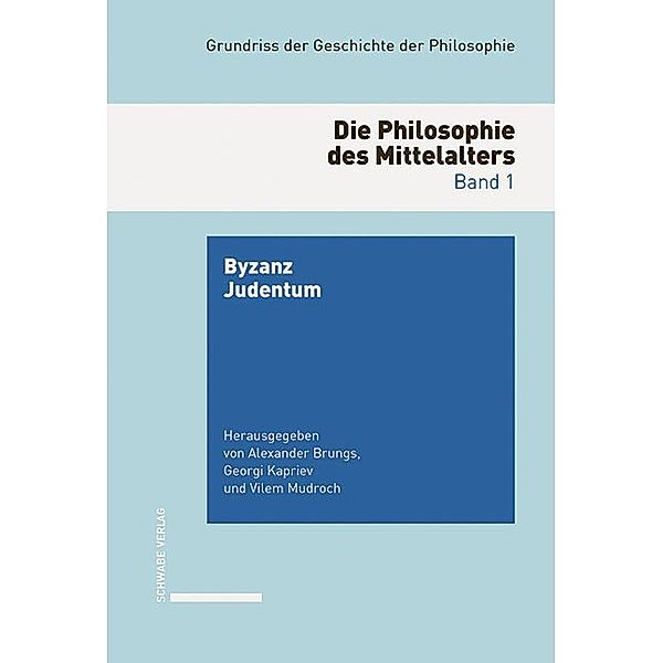 Grundriss der Geschichte der Philosophie / Die Philosophie des Mittelalters.Bd.1