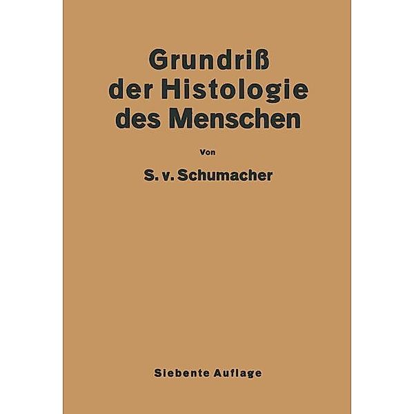 Grundriss der Histologie des Menschen, Siegmund von Schumacher