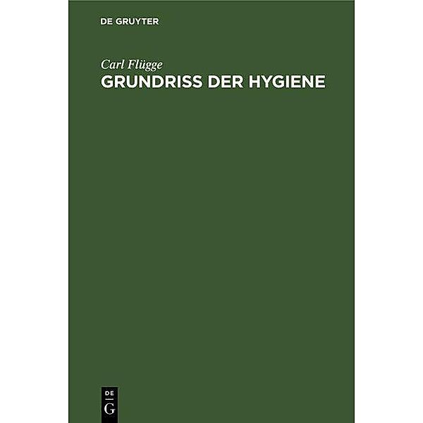 Grundriss der Hygiene, Carl Flügge