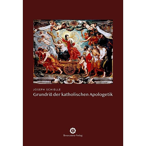 Grundriß der katholischen Apologetik, Joseph Schielle