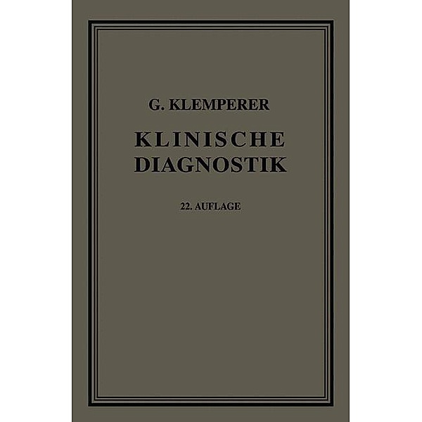 Grundriss der Klinischen Diagnostik, Georg Klemperer