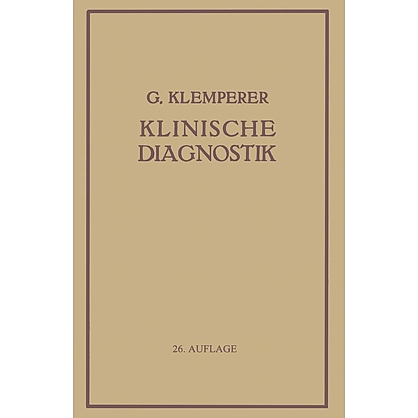 Grundriss Der Klinischen Diagnostik, Georg Klemperer