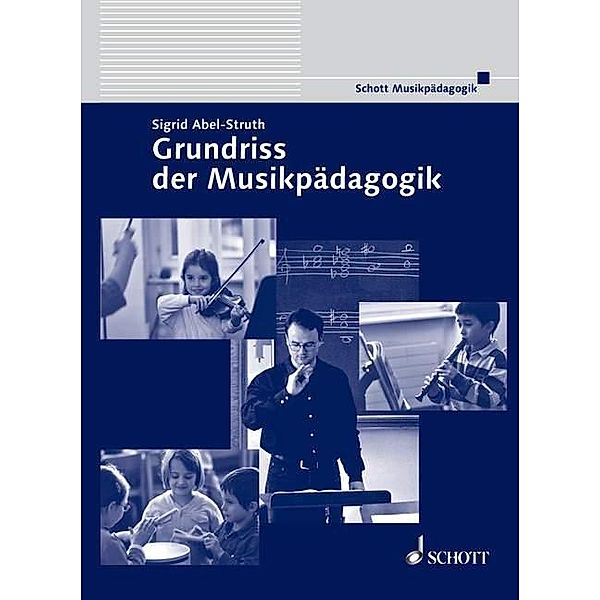Grundriss der Musikpädagogik, Sigrid Abel-Struth
