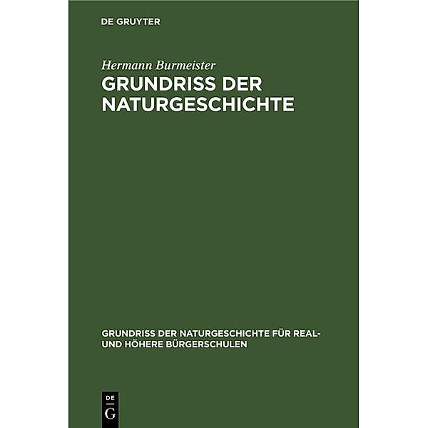 Grundriss der Naturgeschichte, Hermann Burmeister