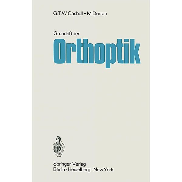 Grundriss der Orthoptik, G. T. W. Cashell, I. M. Durran