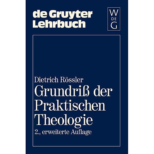 Grundriß der Praktischen Theologie / De Gruyter Lehrbuch